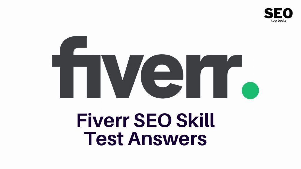 Fiverr SEO Skill Test Answers
