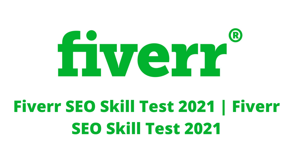 Fiverr SEO Skill Test 2021