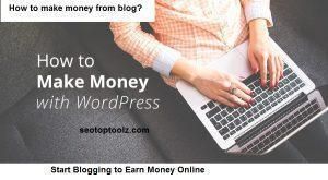 Read more about the article How to Make Money from Blog 2022? | How to Start Blogging 2022