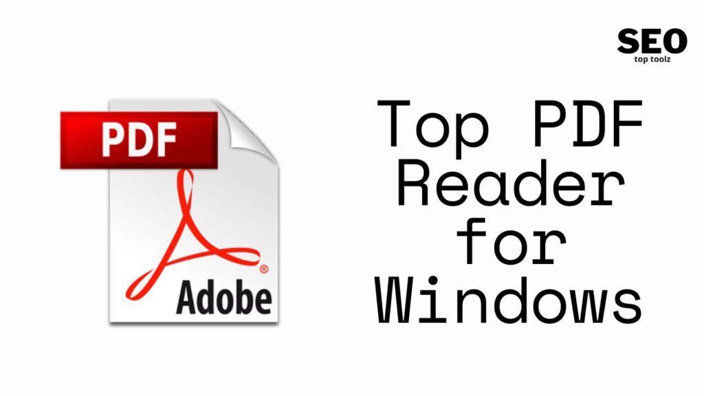 Top PDF Reader for Windows 2023 Adobe Reader for PC