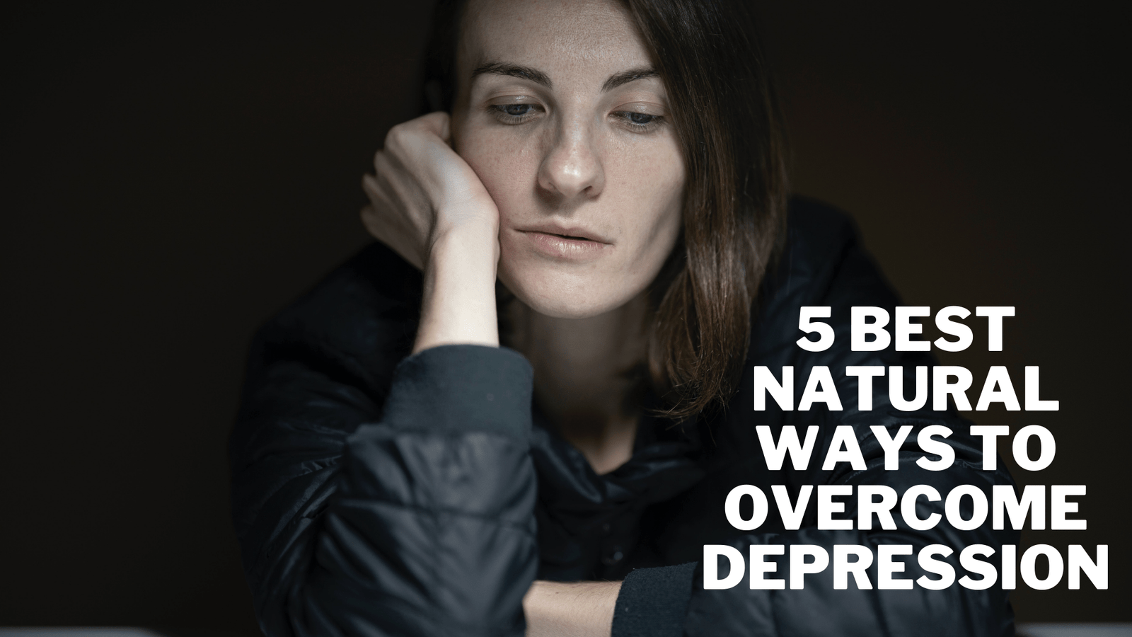 Best Natural Ways To Overcome Depression Seotoptoolz 