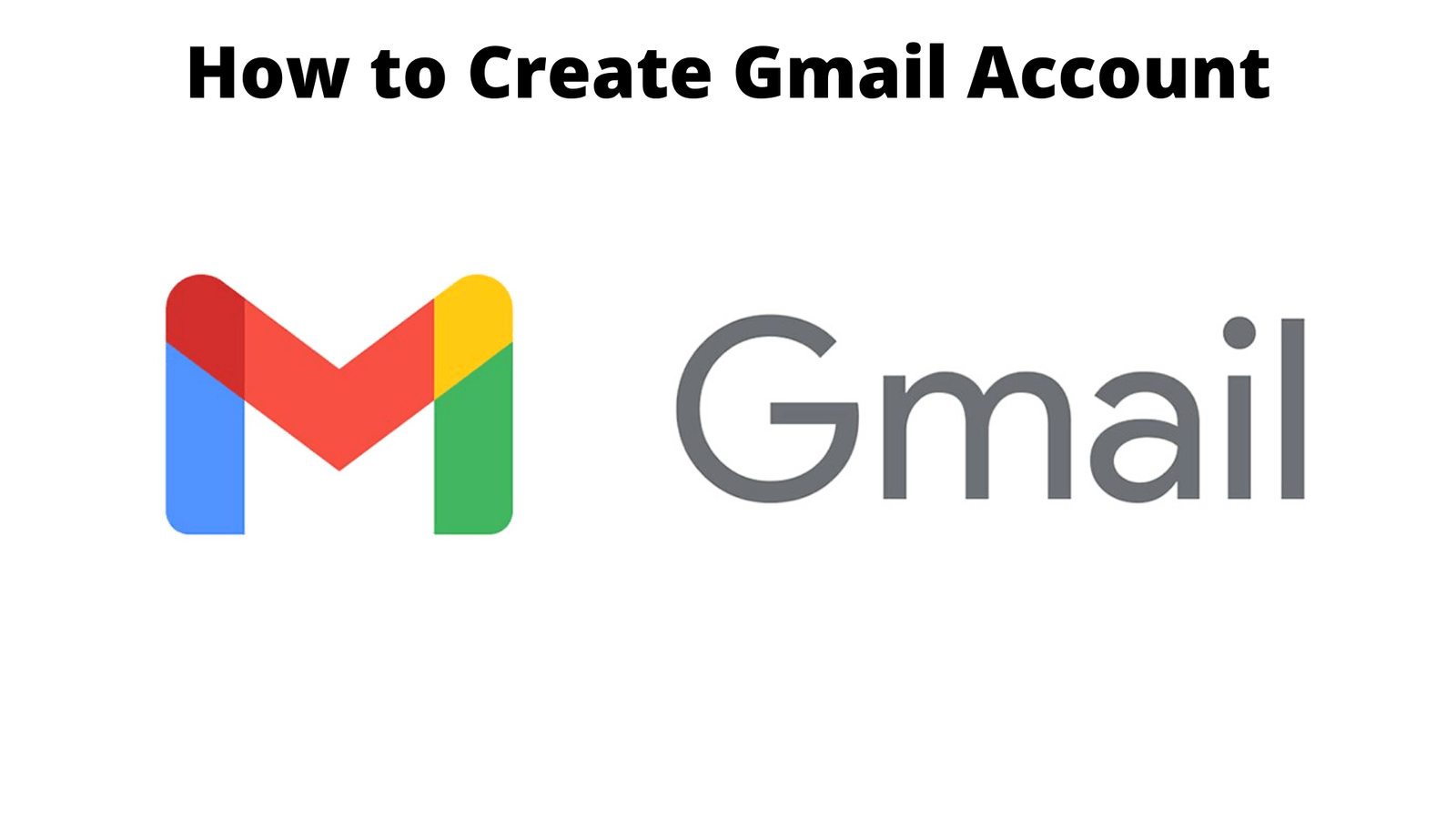 You are currently viewing How to Create Gmail Account | How to Make Gmail Account