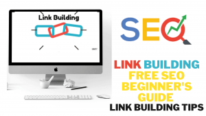 Read more about the article Link Building Free SEO Beginner’s Guide | Link Building Tips