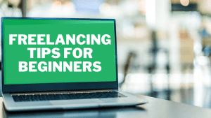 Read more about the article Freelancing Tips for Beginners | Freelance Tips and Tricks