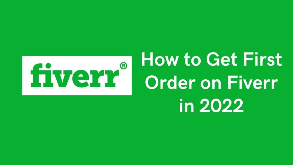 how to get fiverr orders,how to get your first order on fiverr,how to get orders on fiverr quickly,fiverr how to get first order,fiverr first order,how to get first order on fiverr 2022.