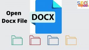 Read more about the article How to Open Docx File | seotoptoolz