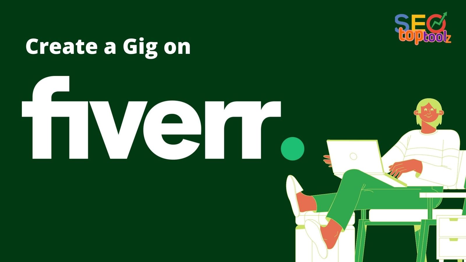 How to Create a gig on Fiverr 2023