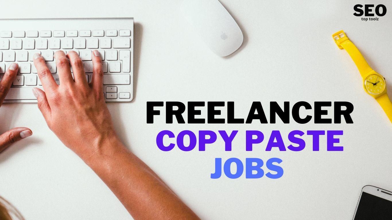 Freelancer copy paste jobs