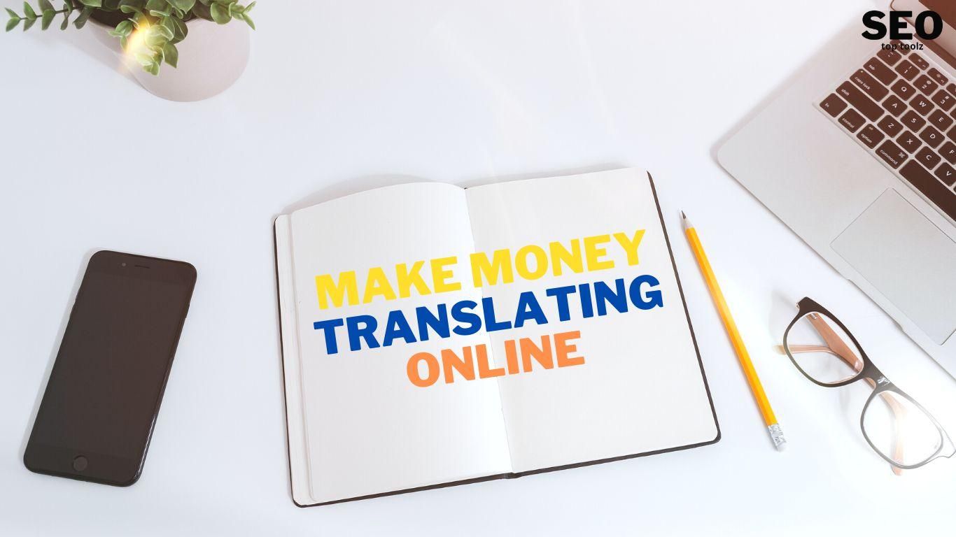 Make Money Translating Online