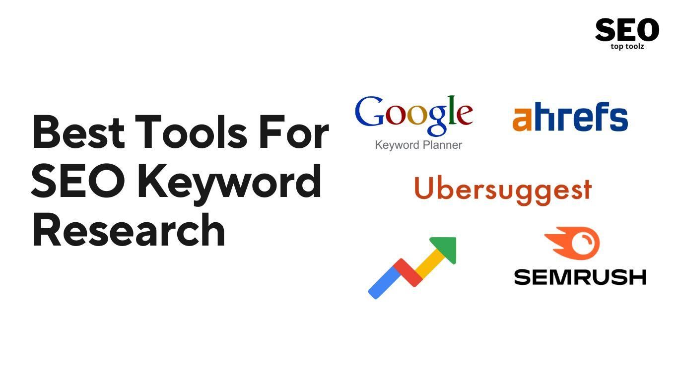 best free seo keyword research tools, best tools for seo keyword research