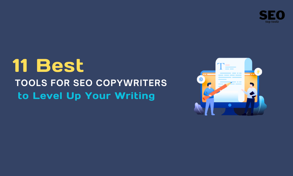 Best Tools for SEO Copywriters