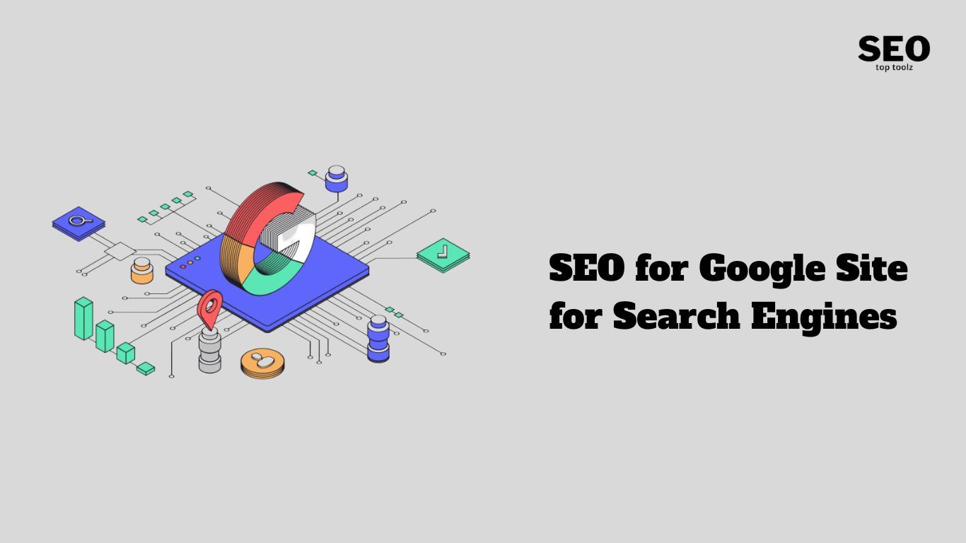 SEO for Google Site for Search Engines